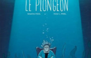 ‘Le plongeon’. Séverine Vidal, Victor L. Pinel