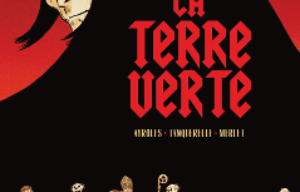 ‘La terre verte’. Alain Ayroles, Hervé Tanquerelle