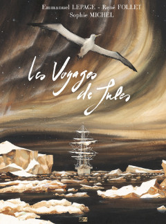 ‘Les voyages de Jules’. Emmanuel Lepage, René Follet, Sophie Michel