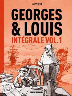 ‘Georges et Louis’. Intégrale vol. 1. Goossens