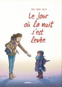 ‘Le jour où la nuit s’est levée’. Beka, Marko, Maëla