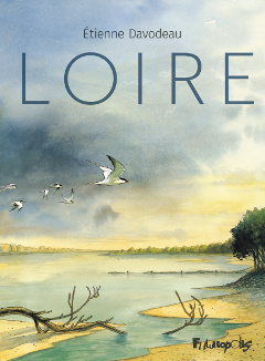 ‘Loire’, Etienne Davodeau