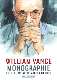 William Vance, monographie. Entretiens avec Patrick Gaumer