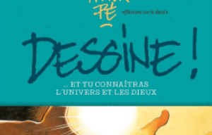 « Frank Pé. Dessine ! … et tu connaîtras l’univers et les Dieux »