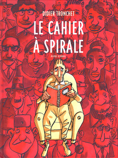 ‘Le cahier à spirale’. Didier Tronchet