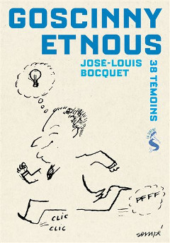‘Goscinny et nous, 38 témoins’. José-Louis Bocquet